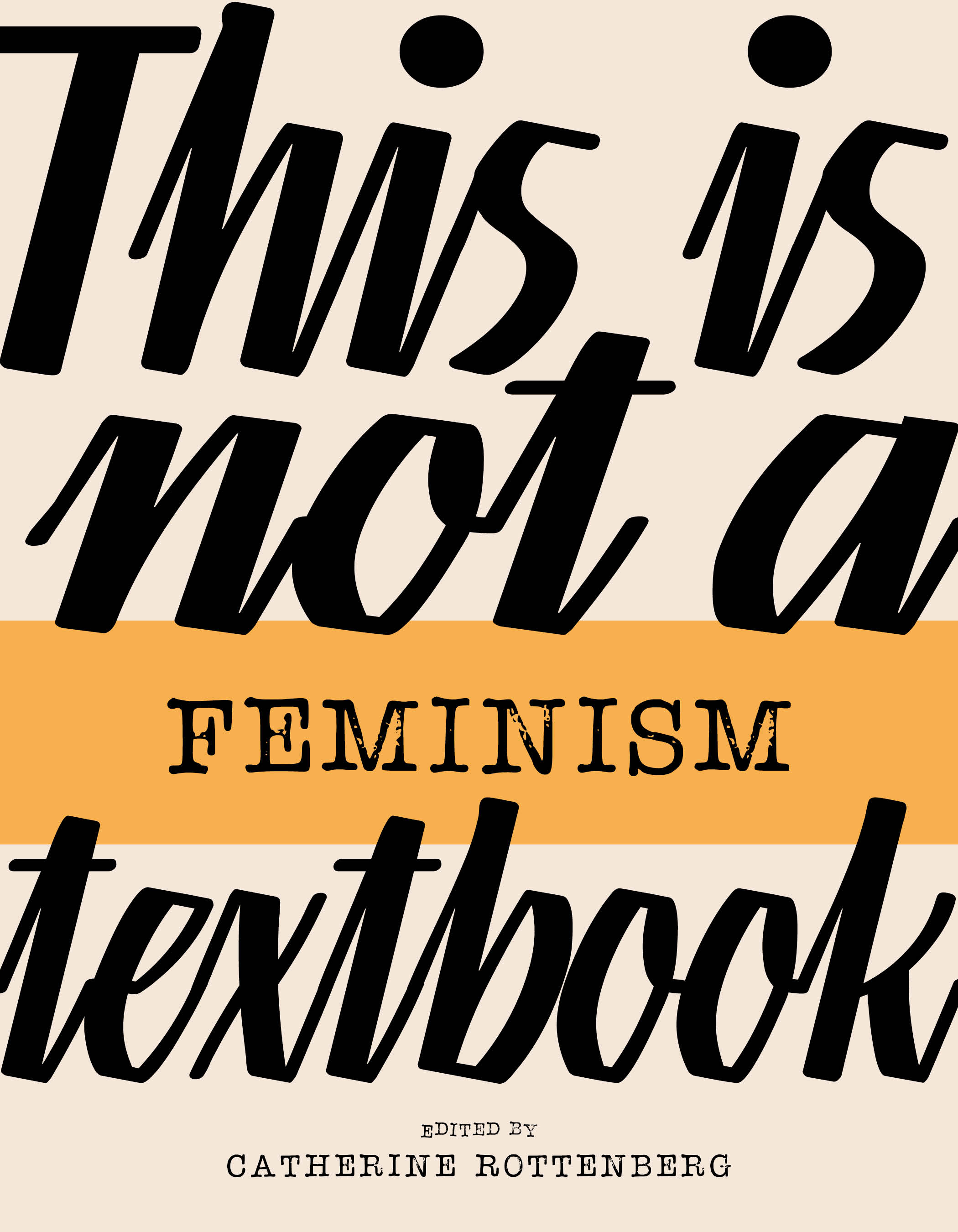 Book cover of This Is Not A Feminism Textbook