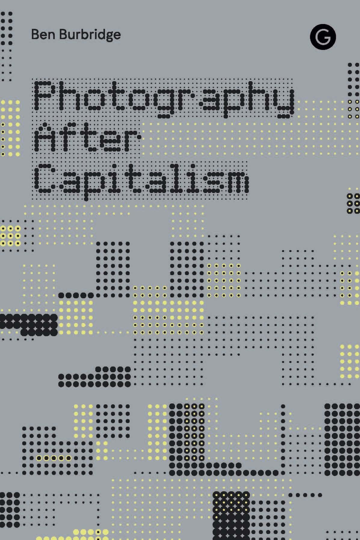 Book cover of Photography After Capitalism 