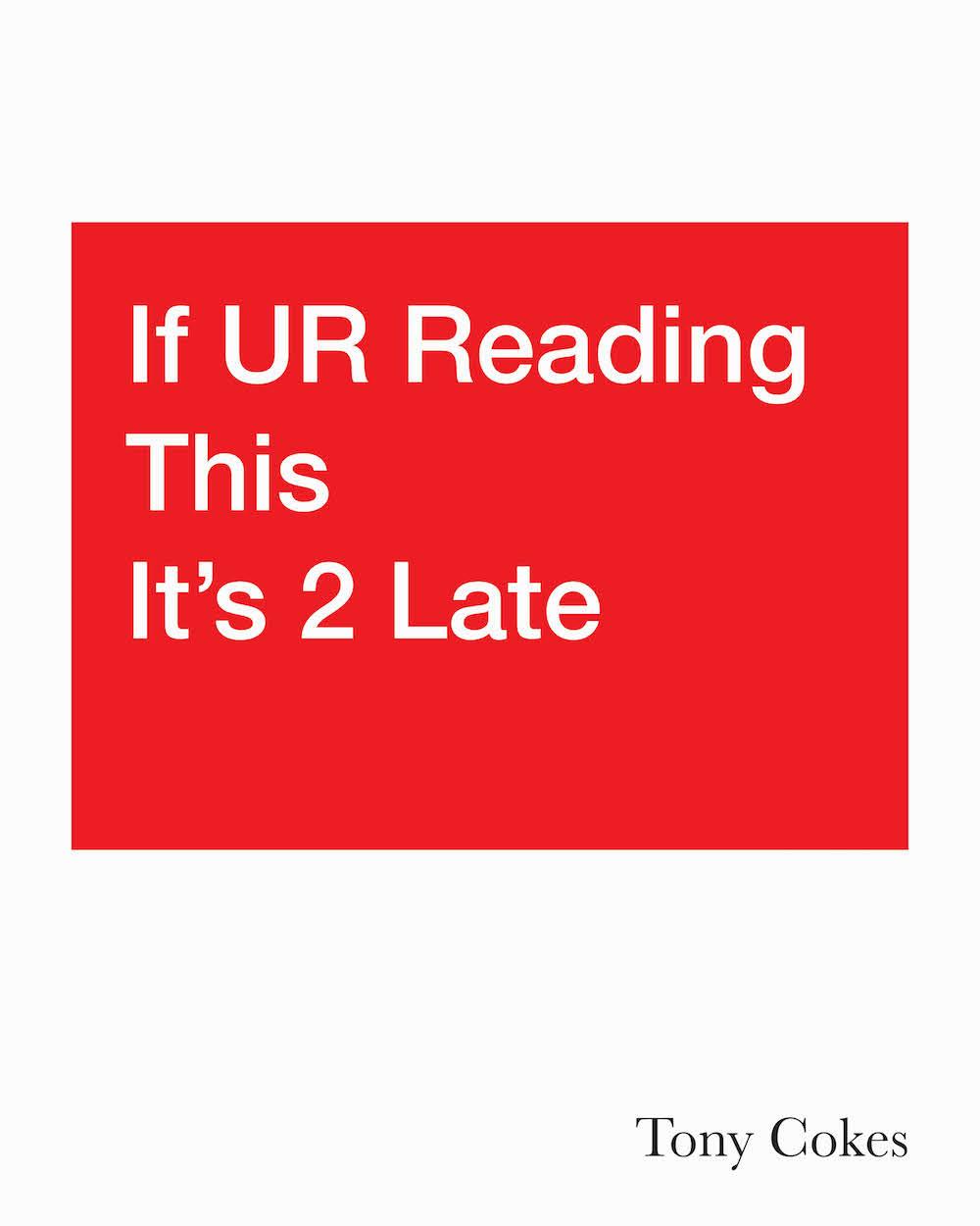 Book cover of  If UR Reading This It's 2 Late: Vol. 1-3