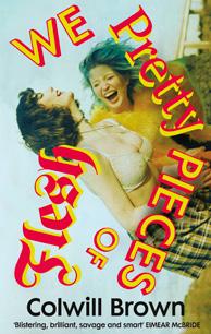 Book cover from We Pretty Pieces of Flesh